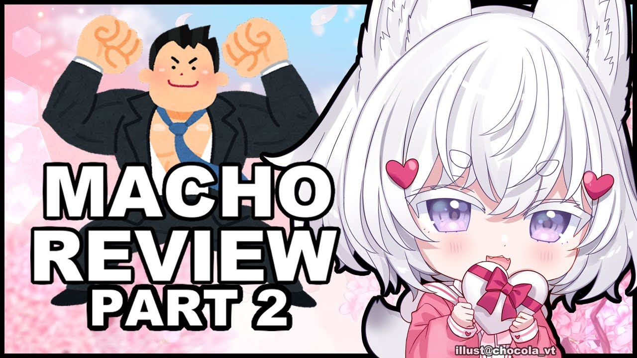 [ MACHO REVIEW PART 2 ] NO ONE CAN CONTAIN ME NOW HAHAAA [ Phase-Connect ]
