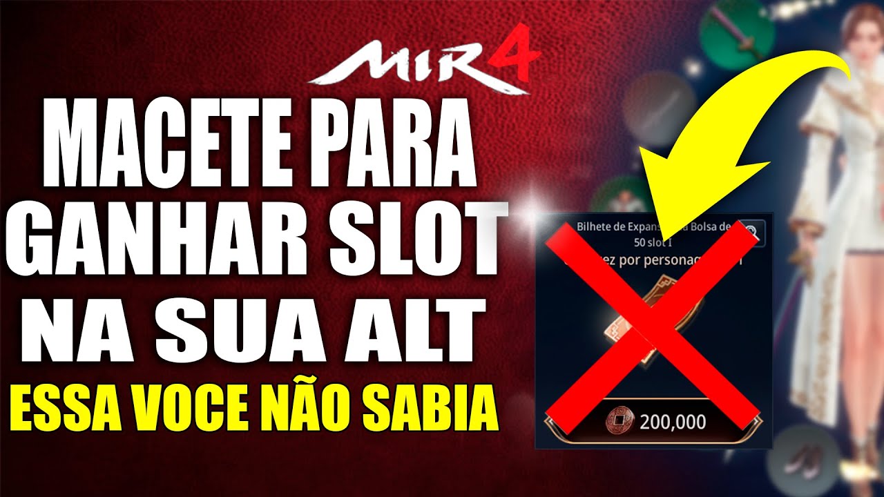 MACETE PARA GANHAR MAIS SLOT NA BAG DA ALT MIR4