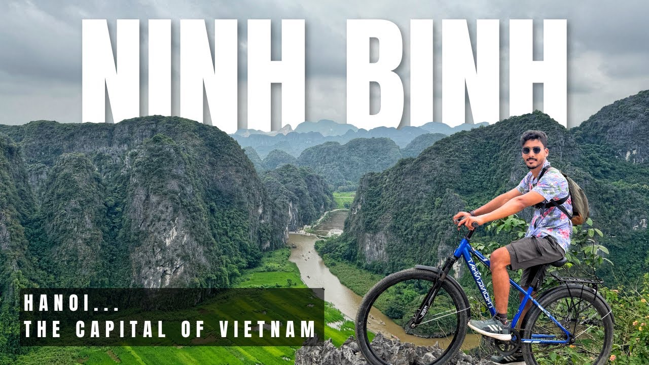 Into...The Mountains of Vietnam | Ninh Binh | Hanoi...The Capital of Vietnam | Last Ep