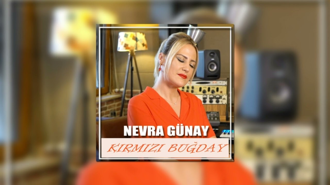 Nevra Günay - Kırmızı Buğday