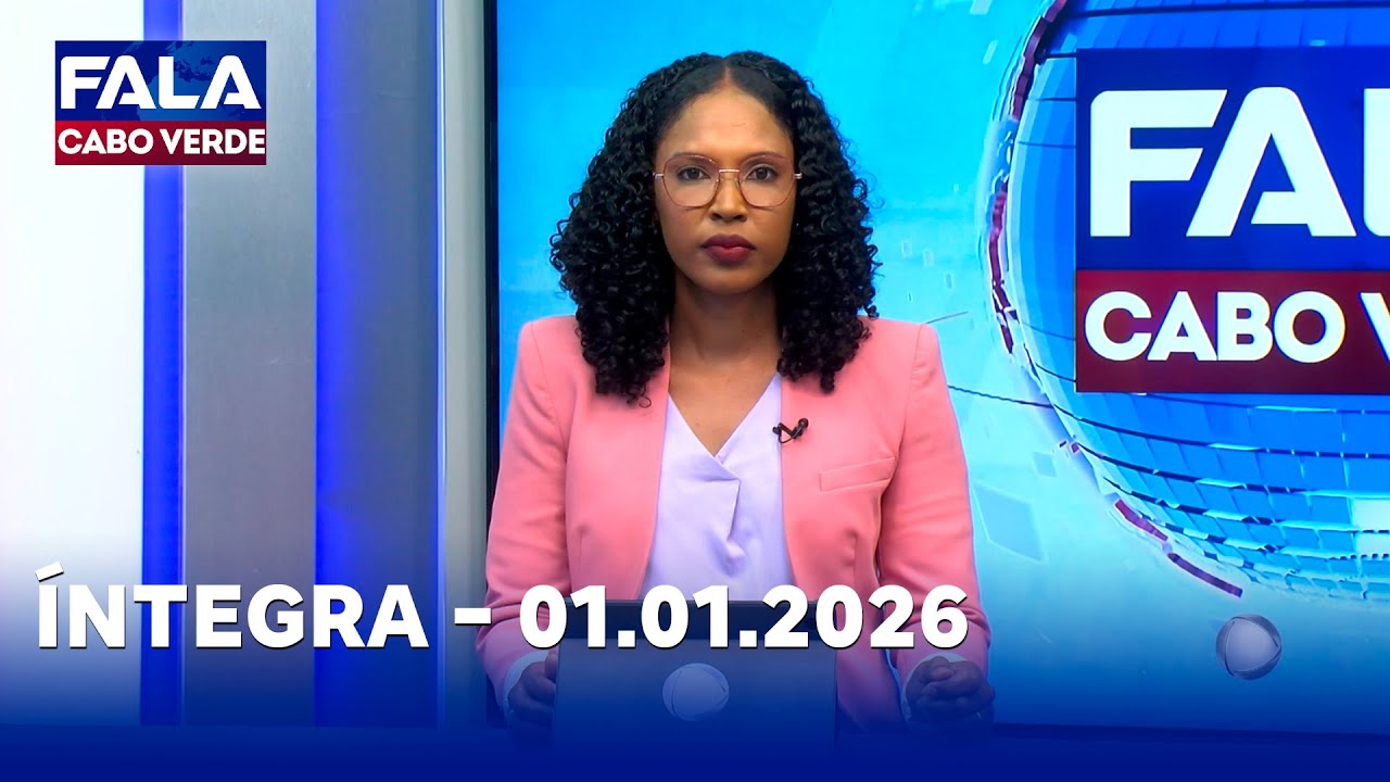 FALA CABO VERDE &Iacute;NTEGRA 01.01.2026