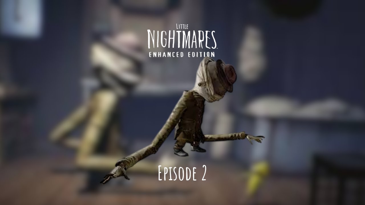 You can’t hide from him | Little Nightmares Episode 2
