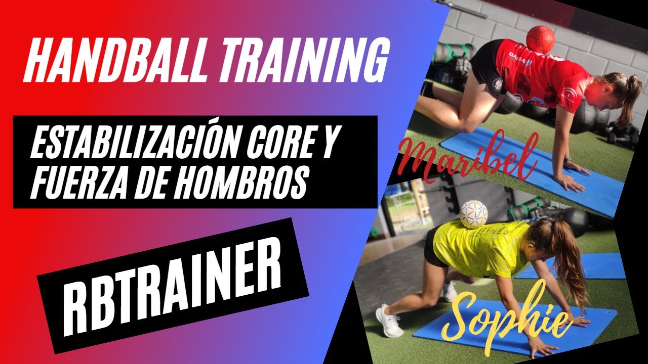 🔴ENTRENAMIENTO BALONMANO🤾‍♀️ ESTABILIZACIÓN CORE Y FUERZA DE HOMBROS🔴HANDBALL TRAINING RB TRAINER