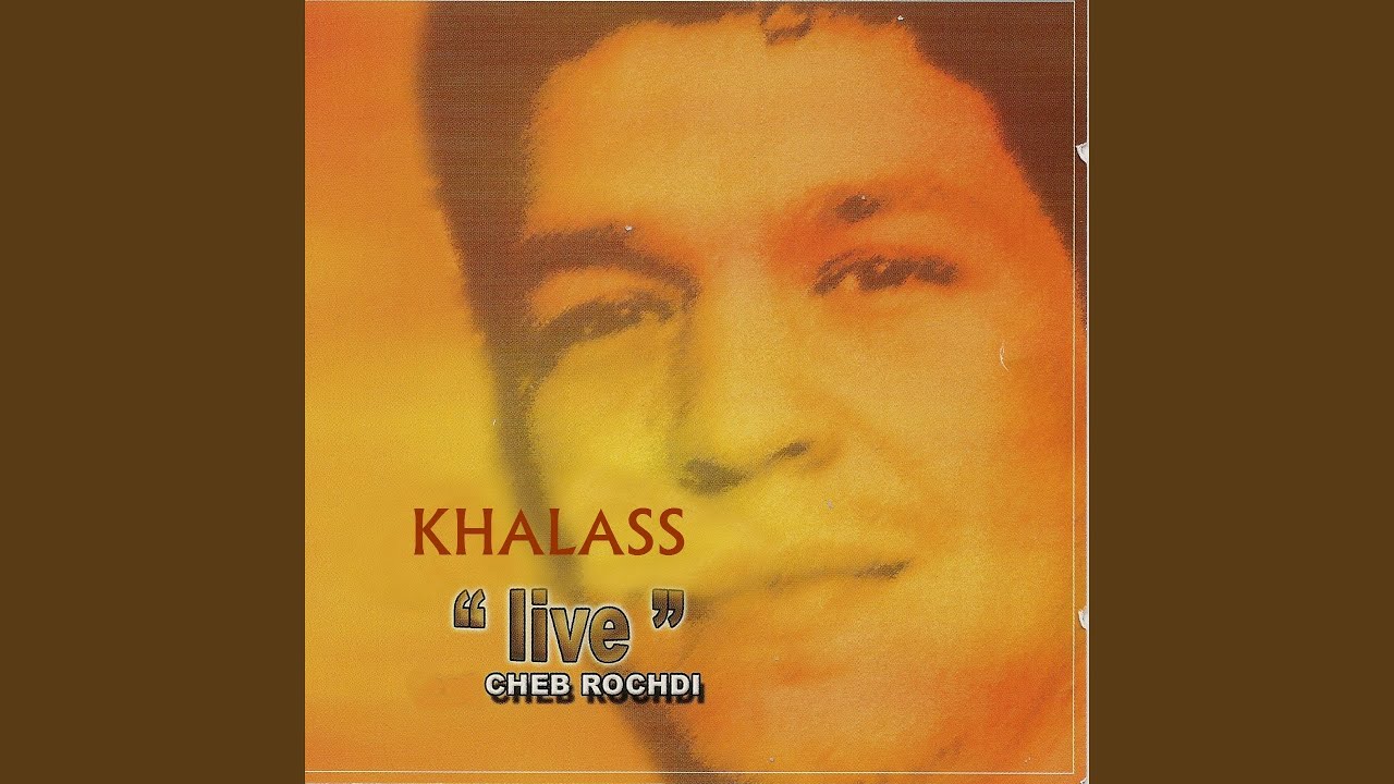Arouah Tchouf (feat. Cheb Rochdi) (Live)