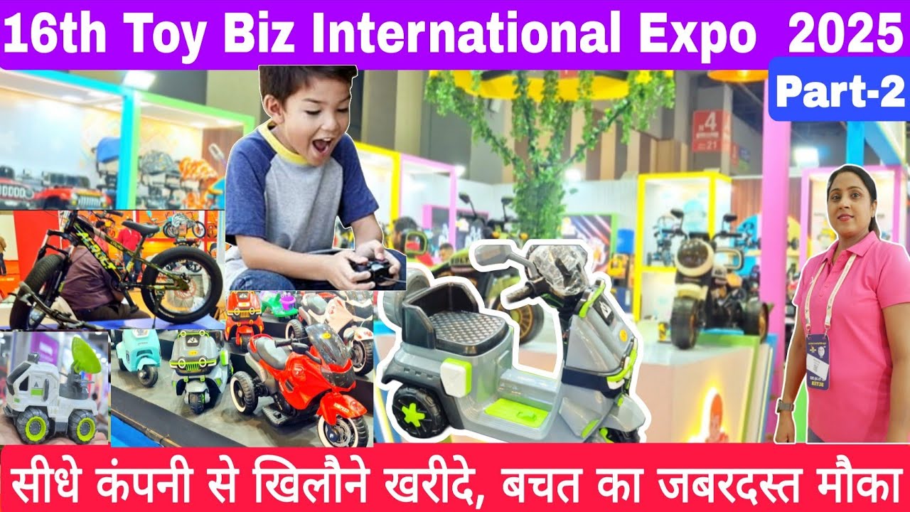 16th Toy Biz International Expo देखिए Direct Company से डील कैसे करे | Toy Expo 2025 Pragati Maidan