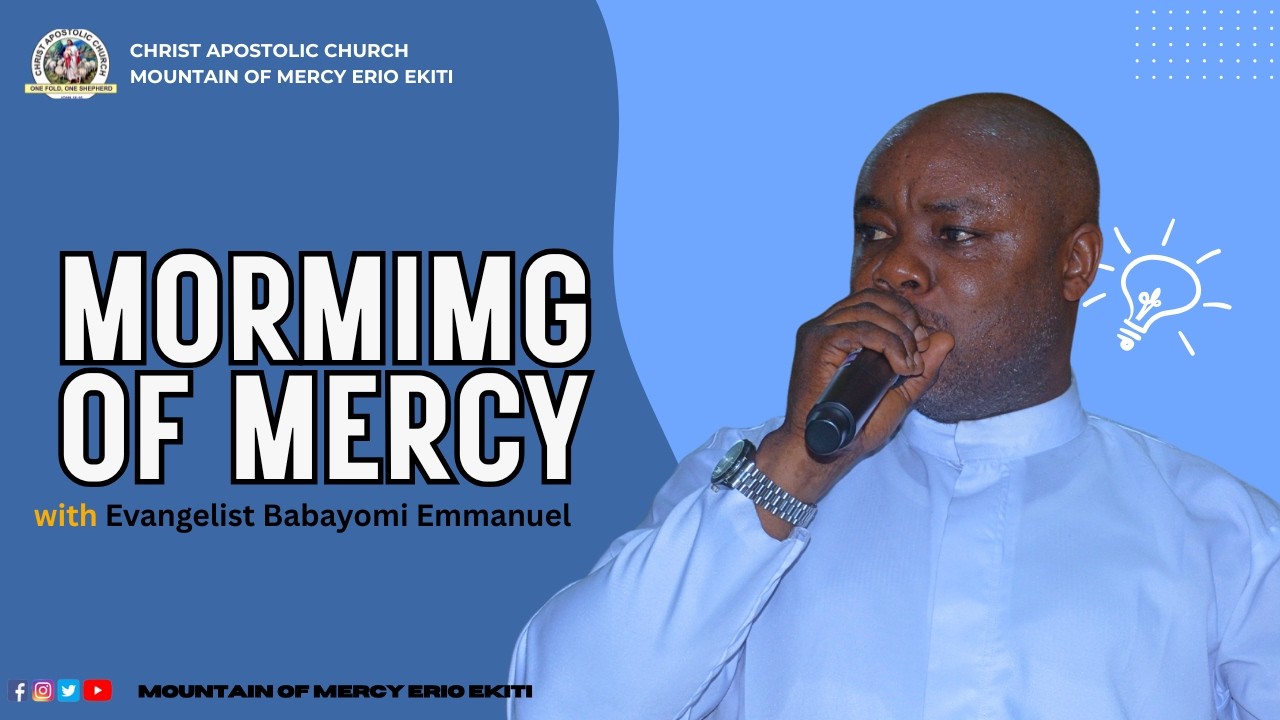 Morring OF Mercy [Evangelist Babayomi Emmanuel] Mountain Of Mercy Erio Ekiti State