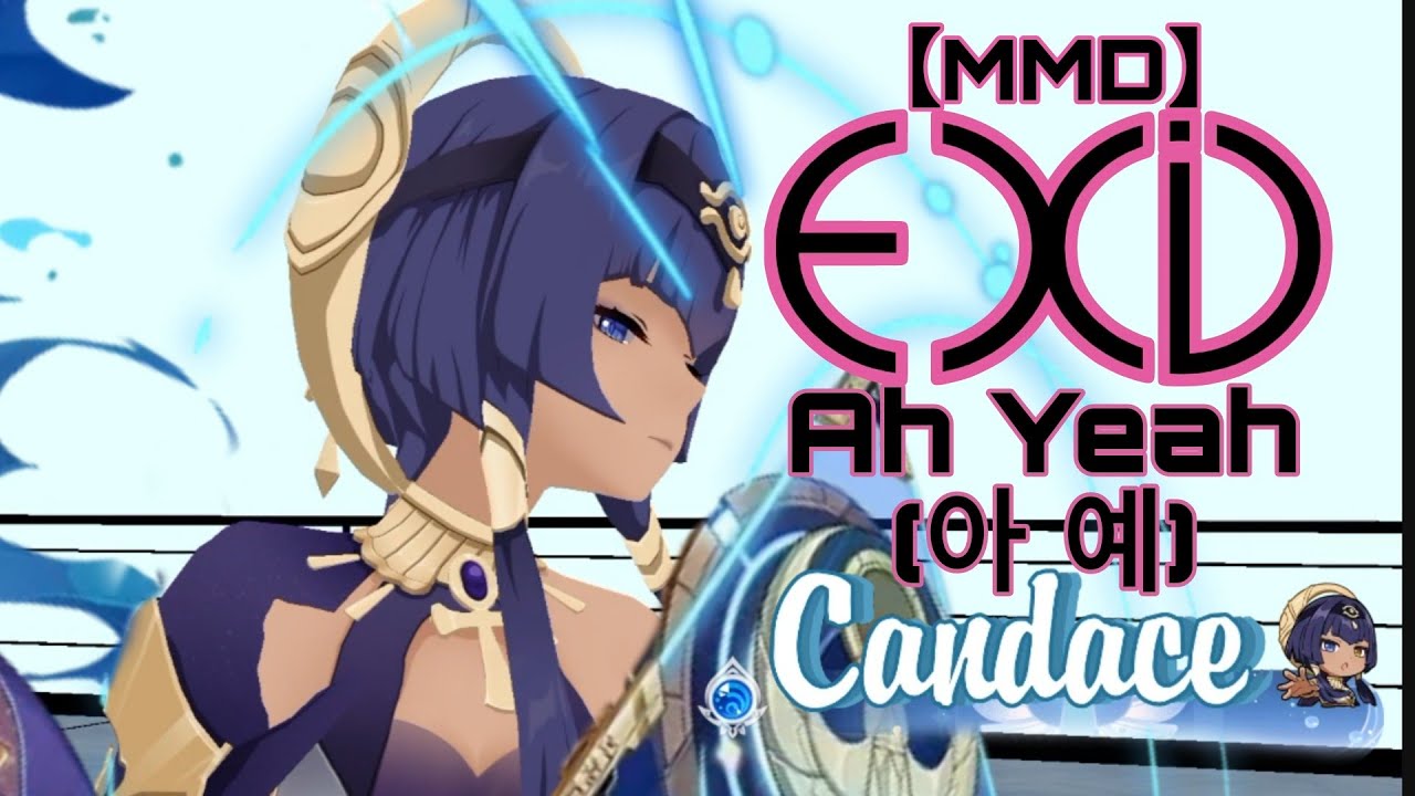 【MMD】EXID – Ah Yeah (아 예) || Candace Genshin Impact