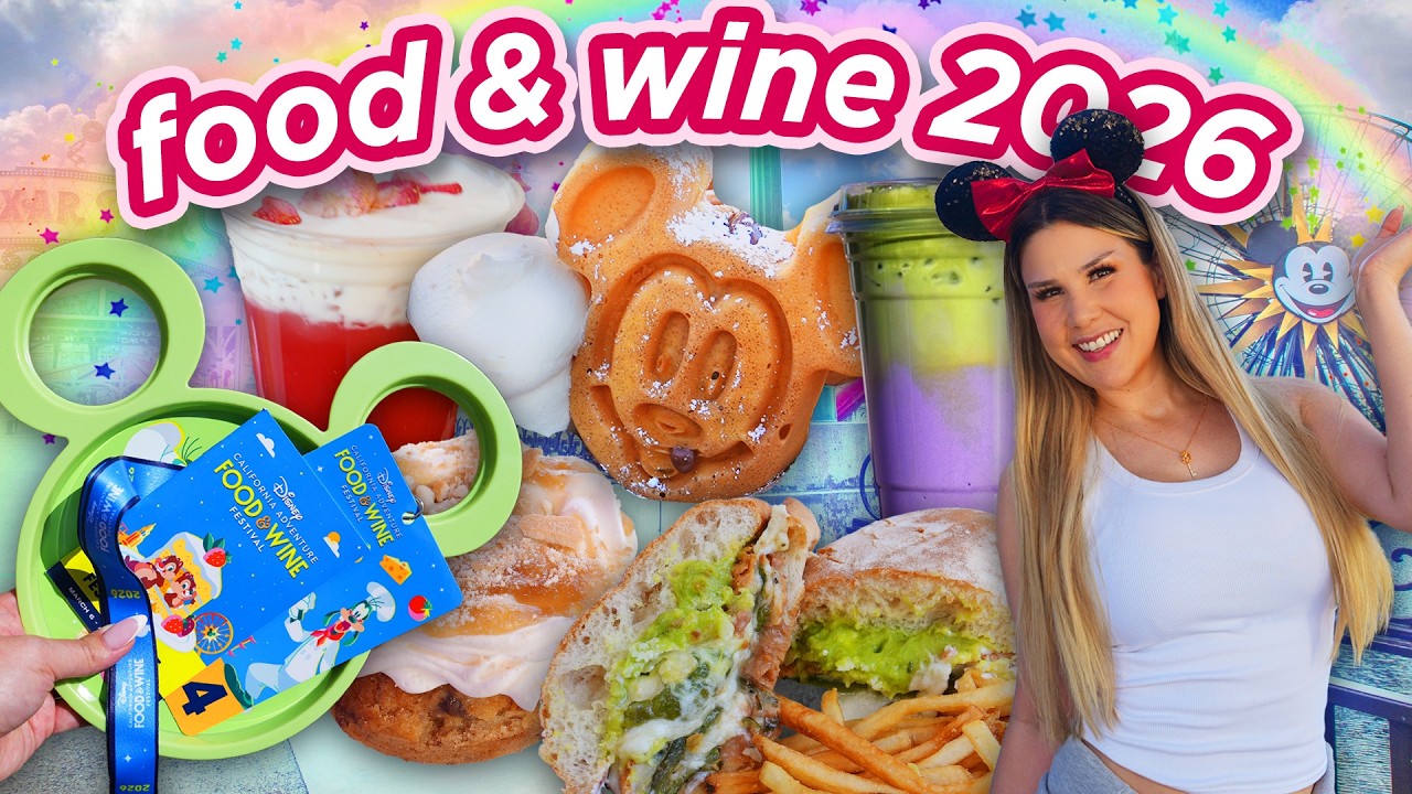 MEGA FOOD VLOG! 🍓 Best Picks for Disneyland's FOOD & WINE FESTIVAL 2026!