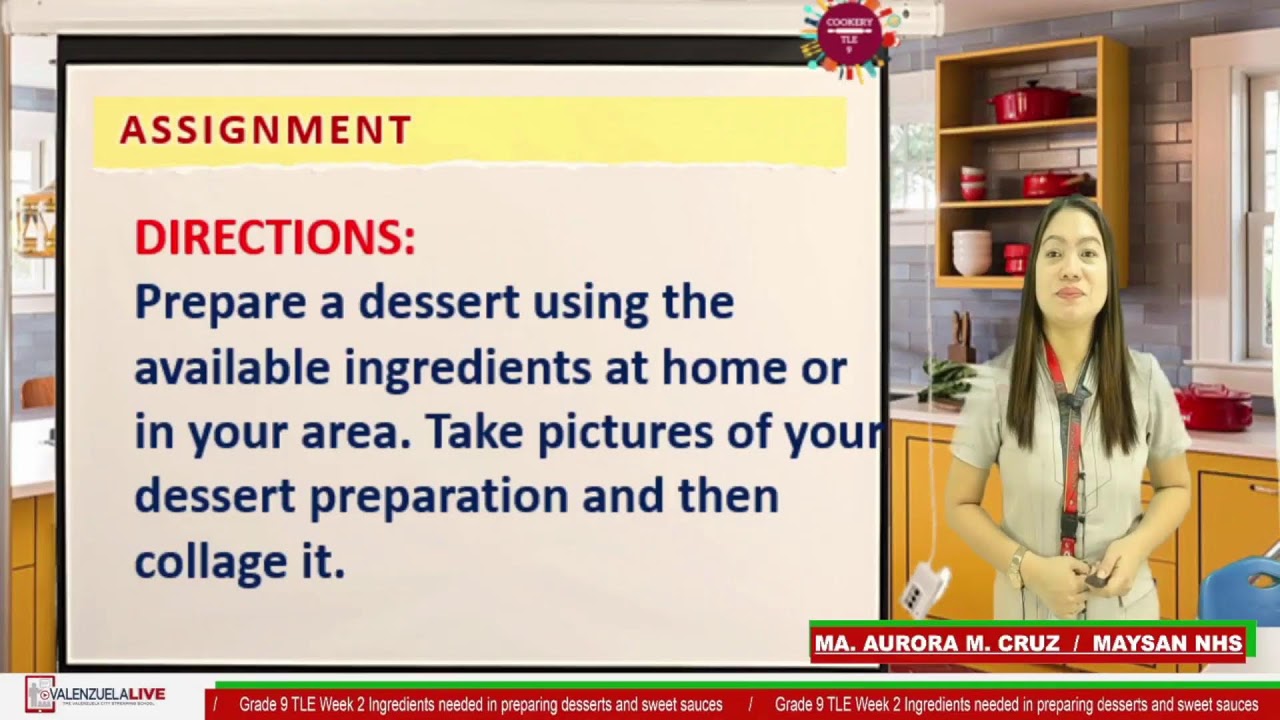 GRADE 9 TLE - (Q4W2) -INGREDIENTS IN PREPARING DESSERTS AND SAUCES