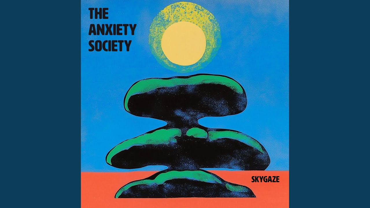 The Anxiety Society
