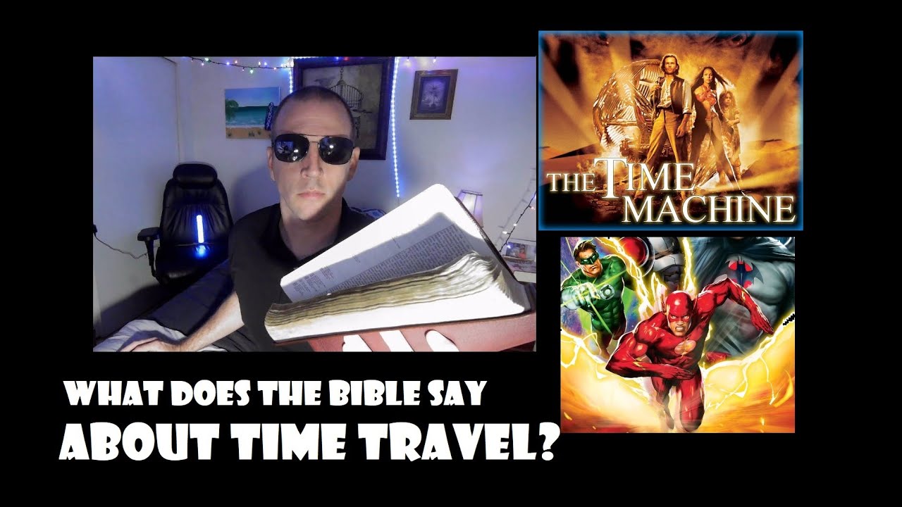 What does the Bible say about Time Travel?