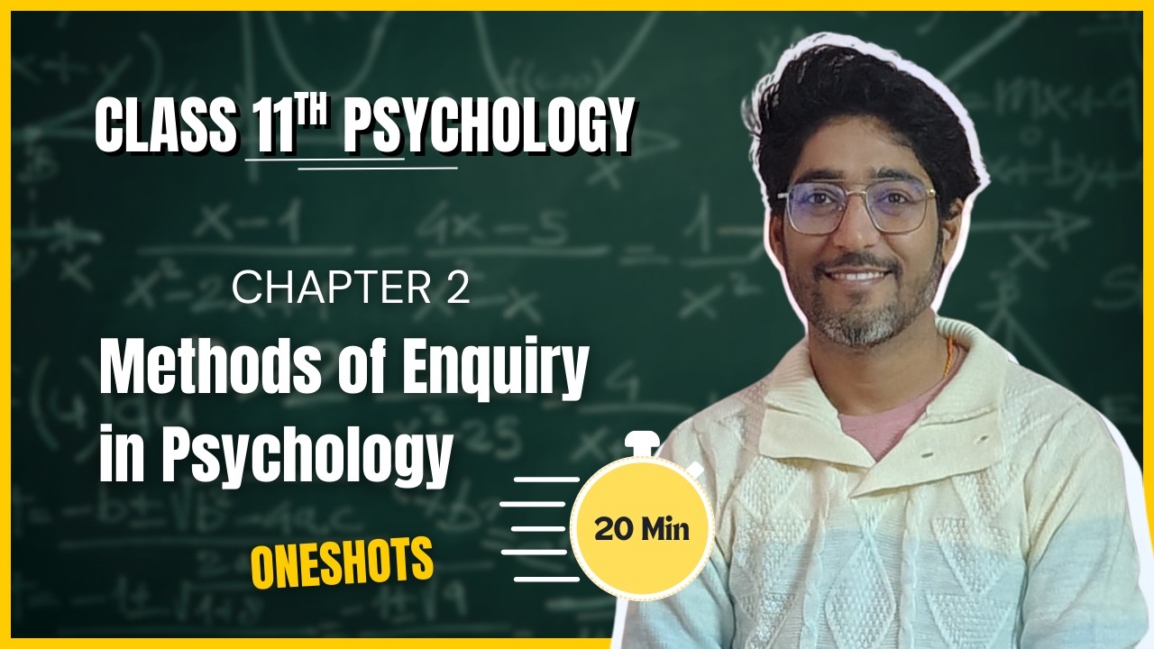 Oneshots | Methods of Enquiry in Psychology | Chapter 2 | Class 11 | Psychology