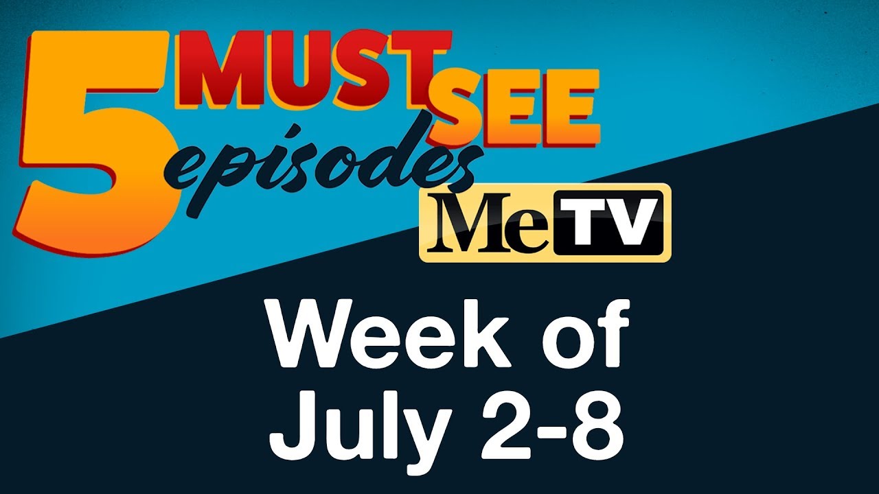 5 Must See Episodes | Week of July 2-8