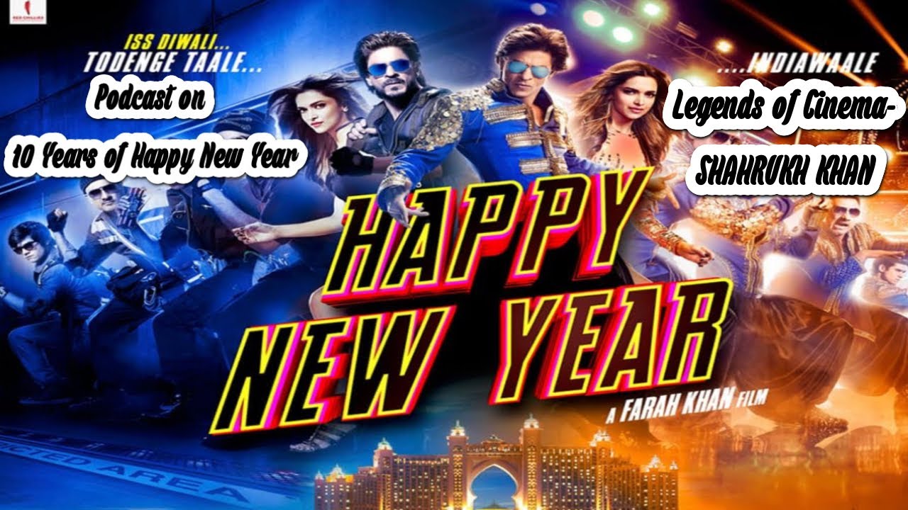 10 years of Happy New Year -SHAHRUKH KHAN MOVIE #podcast #happynewyear #srk #funny #superhit #movie