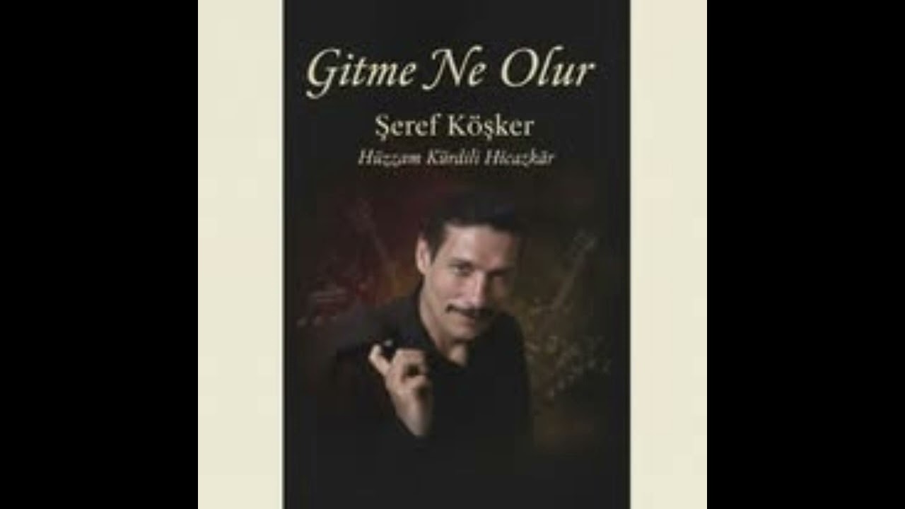 GİTME NE OLUR.
