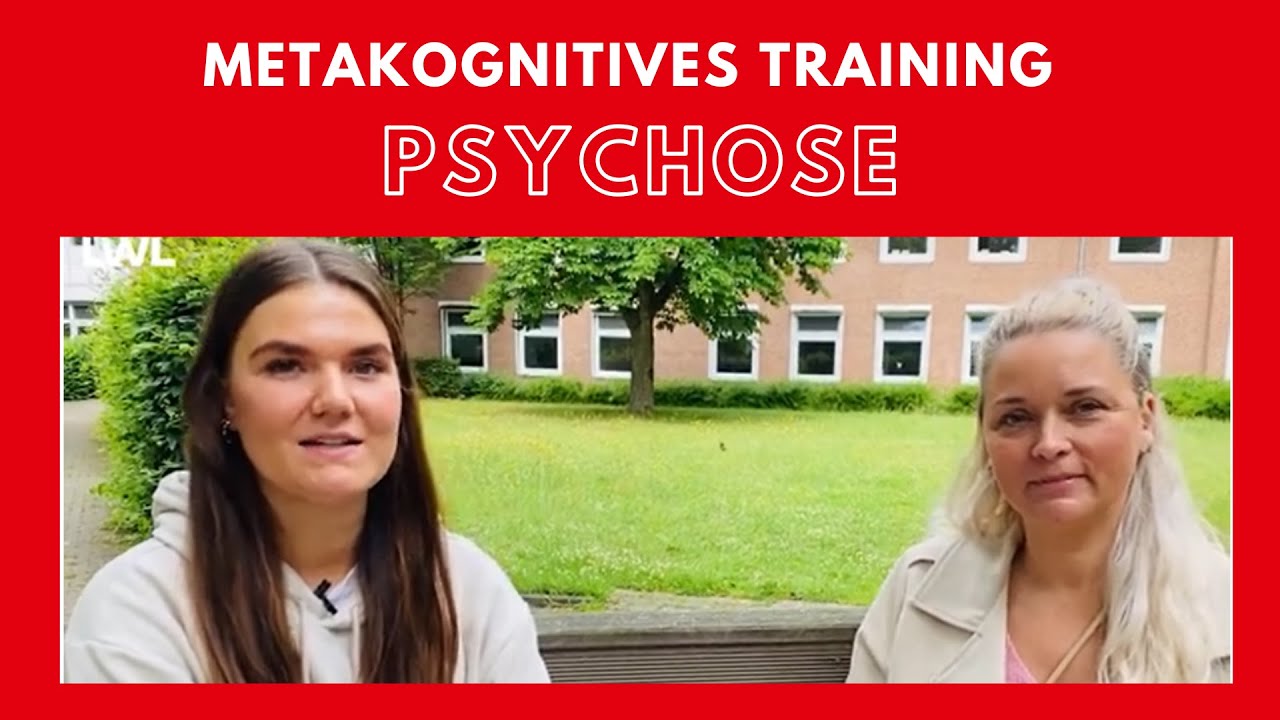 Metagognitives Training - Psychose