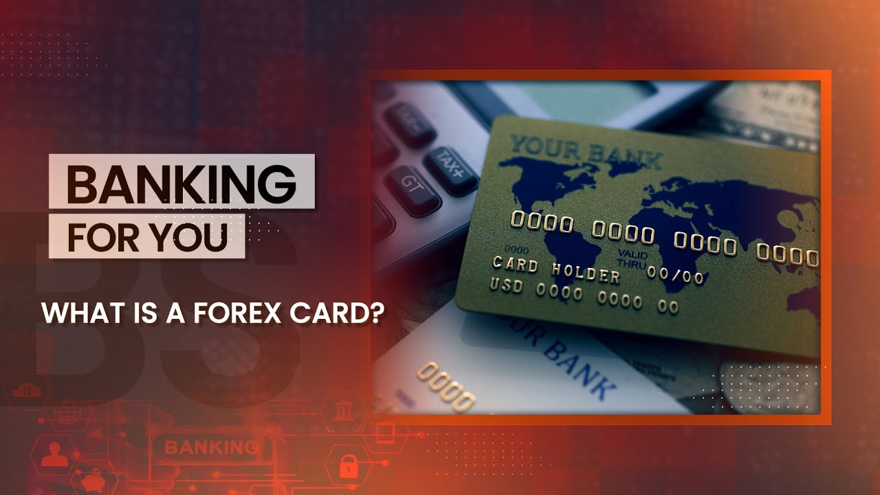 What is a forex card?