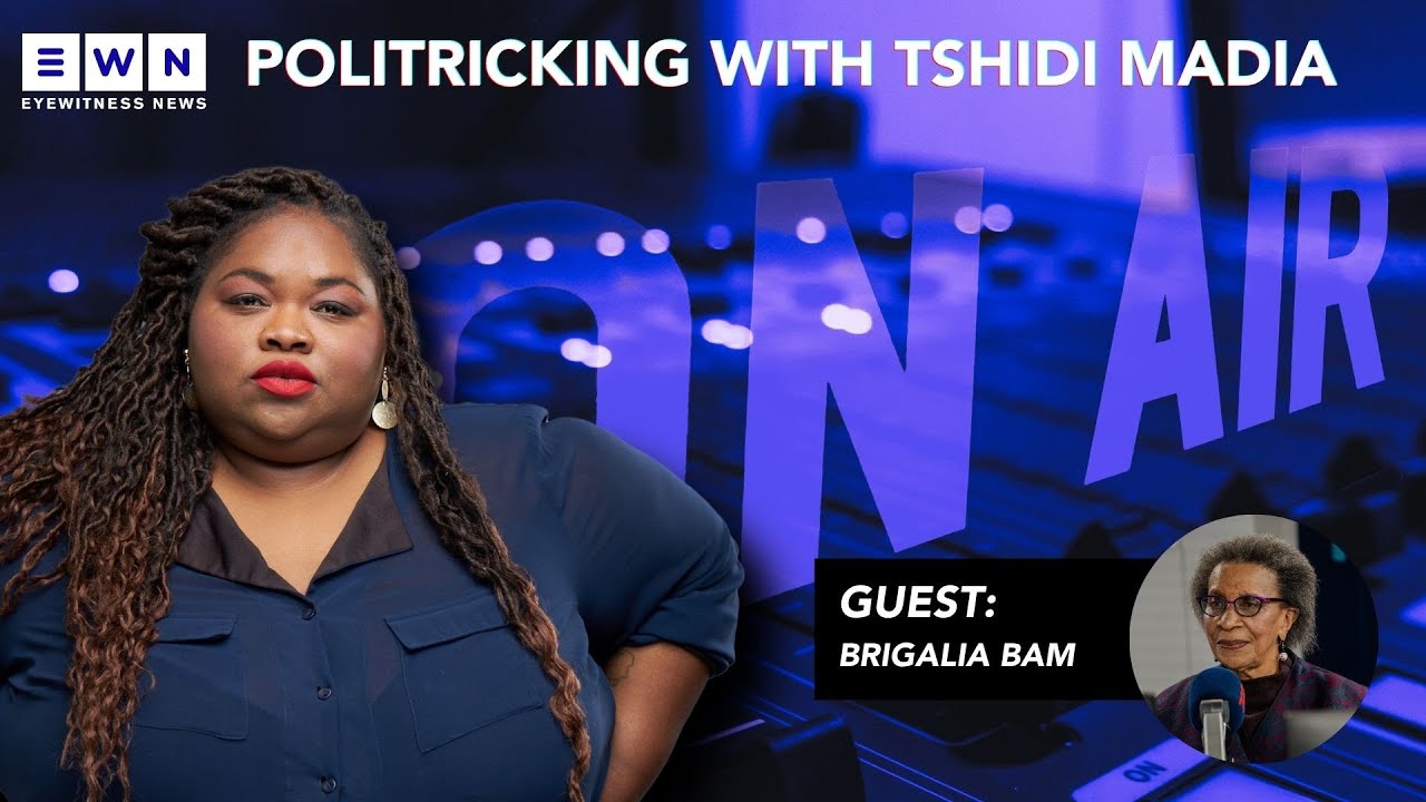 EPISODE 20 | Politricking with Tshidi Madia: Former IEC Chairperson Brigalia Bam