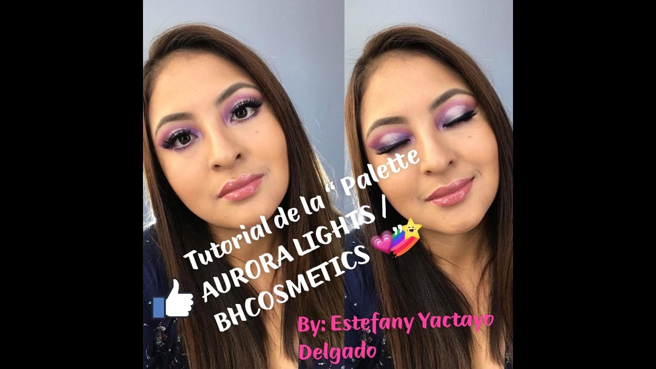Tutorial de la palette AURORA LIGHTS - BHCOSMETICS