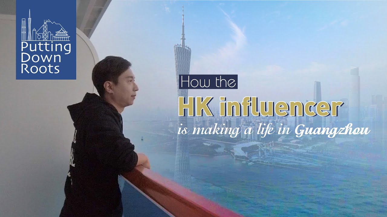 Putting down roots: HK influencer makes a life in Guangzhou