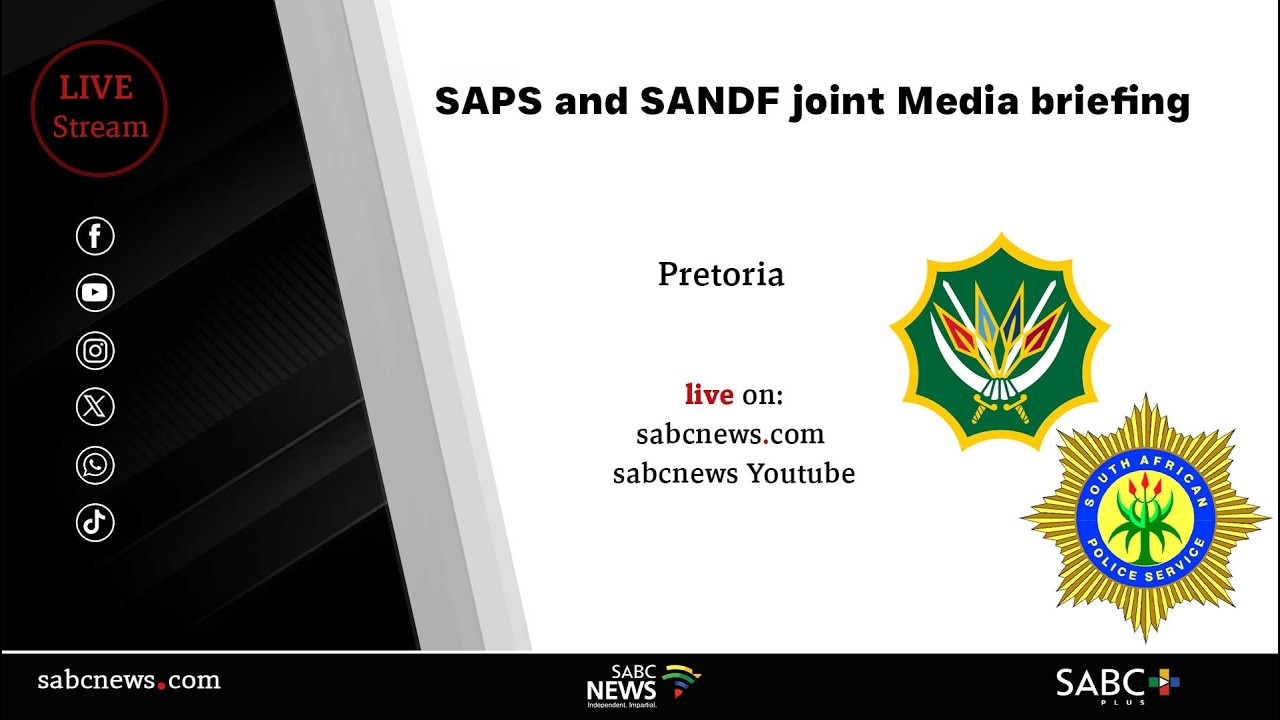 SAPS and SANDF joint Media briefing
