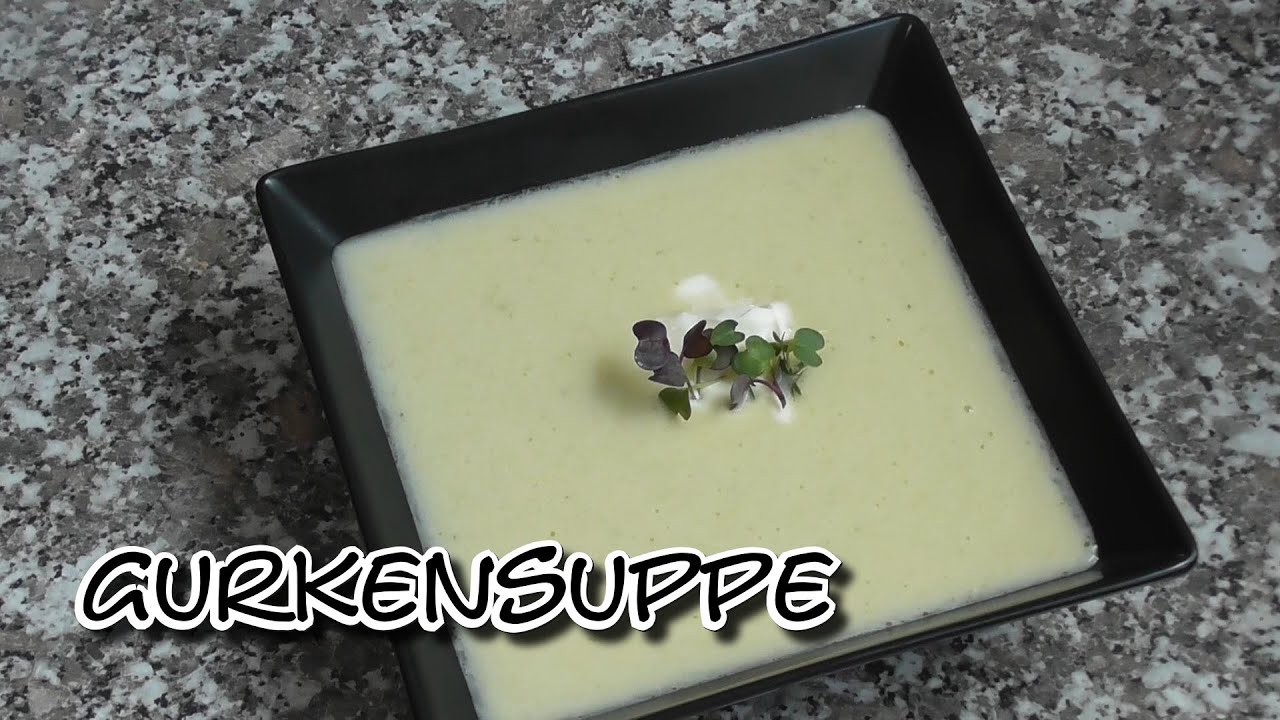 Gurkensuppe