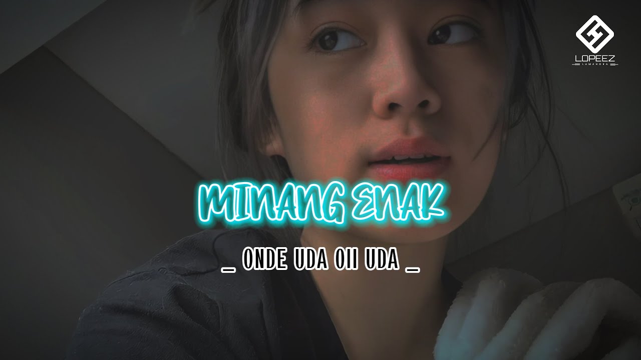 LAGU JOGET TERBARU - MINANG REMIX || ONDE UDA OII UDA || LOPEEZ LAMAHORA
