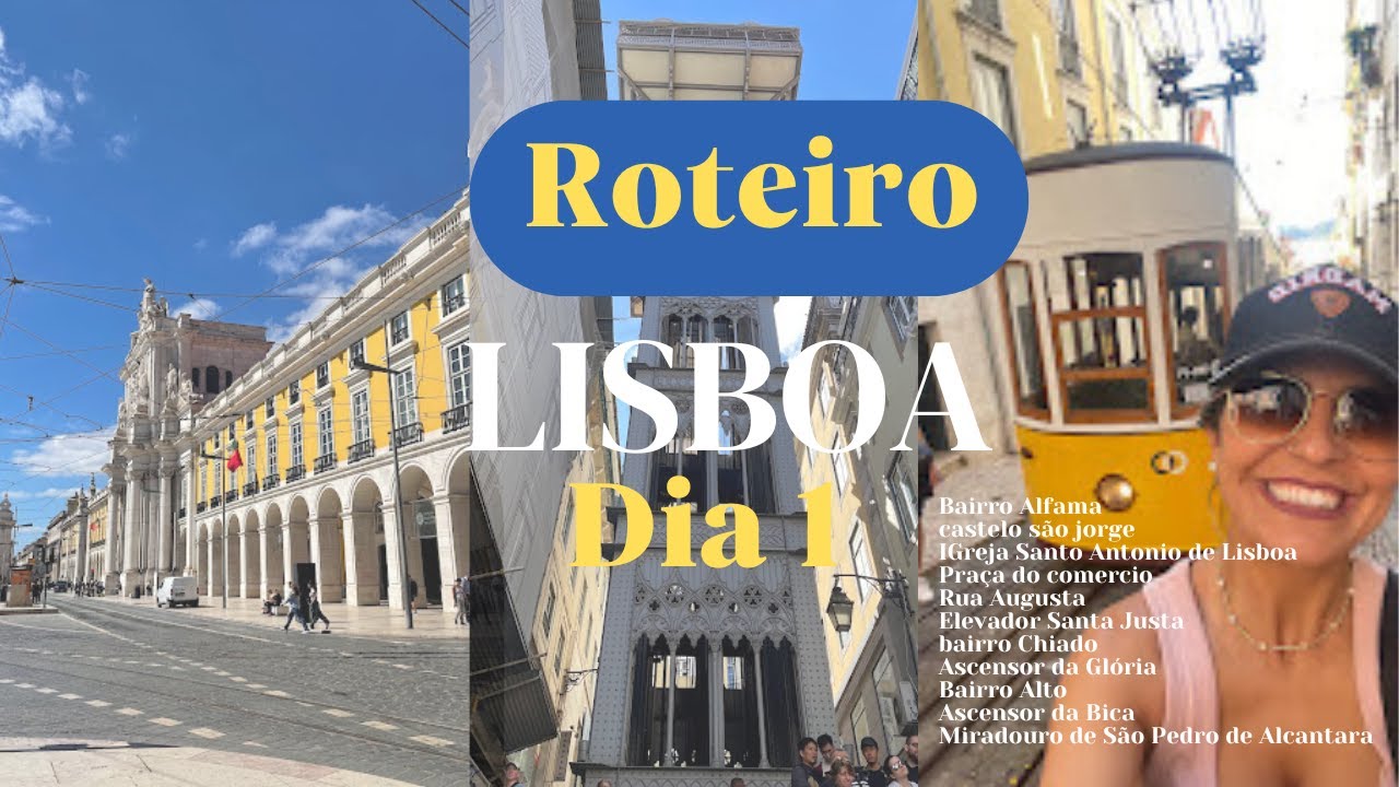 Ep. 4 - PORTUGAL: roteiro em  LISBOA dia 1 (castelo São Jorge, Chiado, Rua Augusta, Santa Justa...)