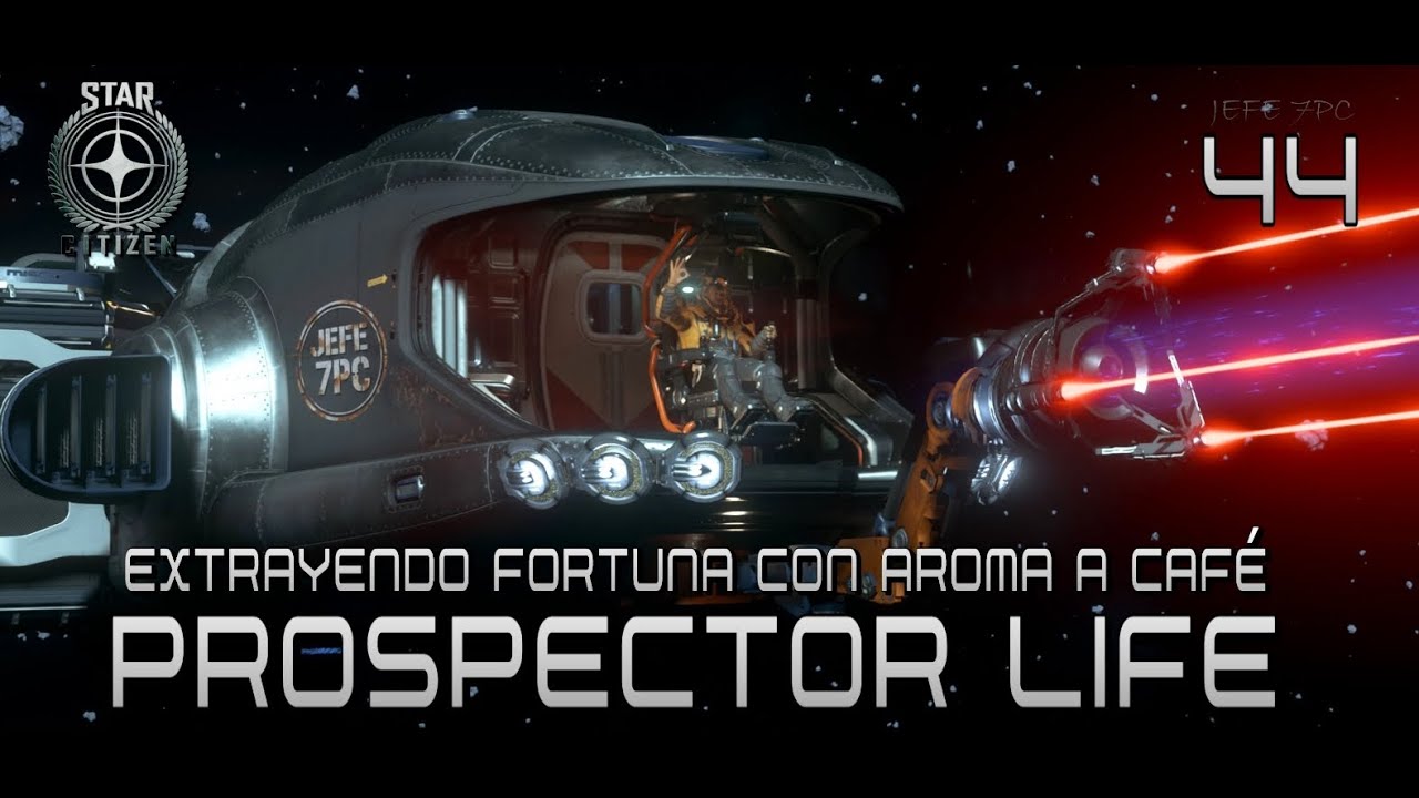 #44 STAR CITIZEN 🚀 PROSPECTOR LIFE - DIARIO DE UN MINERO - CHILL - CAFÉ Y GAMEPLAY INMERSIVO 4ºDÍA