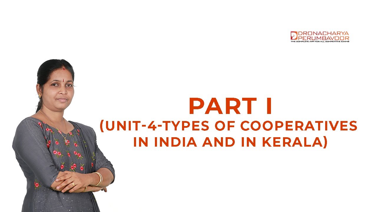 TYPES OF COOPERATIVES IN INDIA AND IN KERALA IV - SELECTED QUESTIONS & ANSWERS - 8590320387