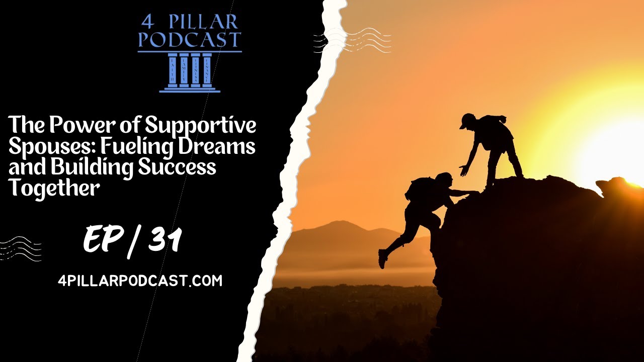The Power of Supportive Spouses: Fueling Dreams and Building Success Together | EP 31