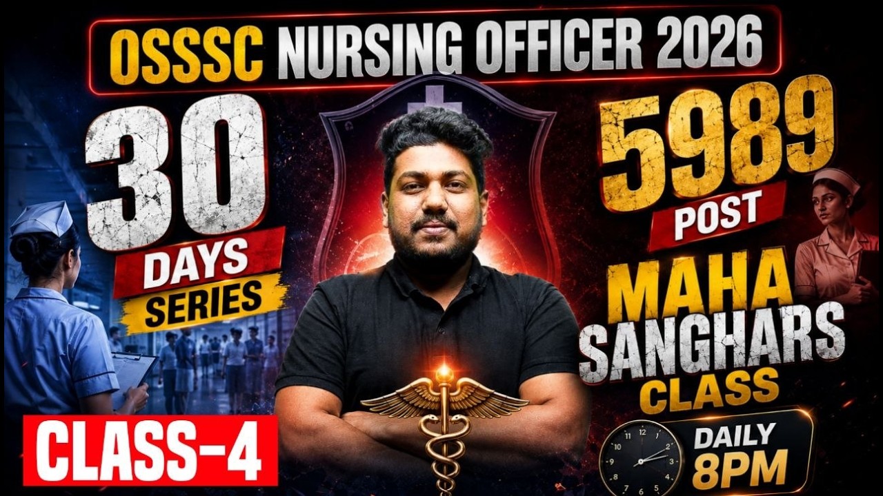 OSSSC NURSING OFFICER  2026 // CLASS - 04 // 30 DAYS  SERIES | By Satya Sir | Vidyanubhab