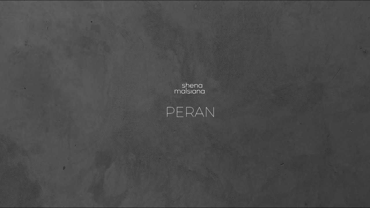 Shena Malsiana - Peran (Official Lyric Video)