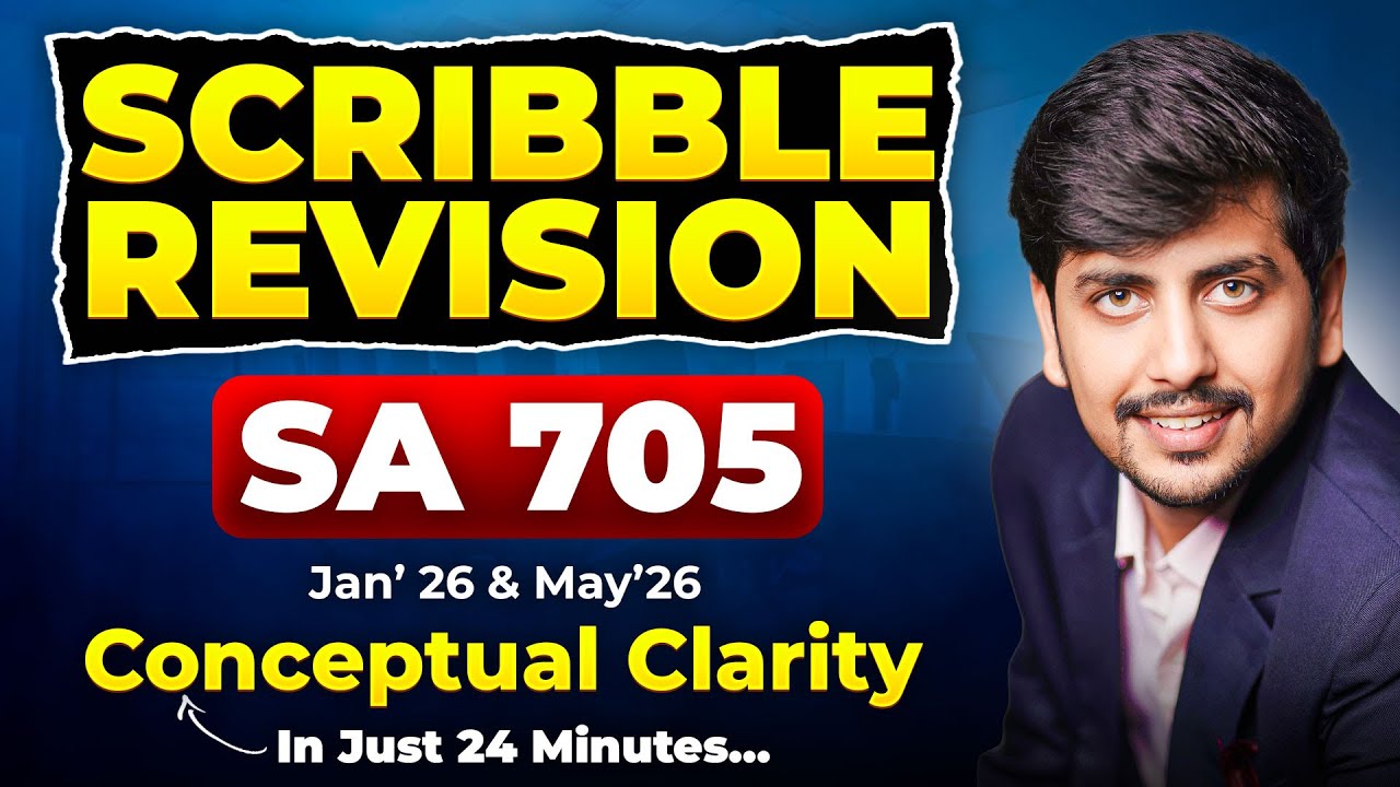 12 : SA 705 Scribble Revision | CA INTER AUDIT | Jan'26 & May'26 | Saksham Jain