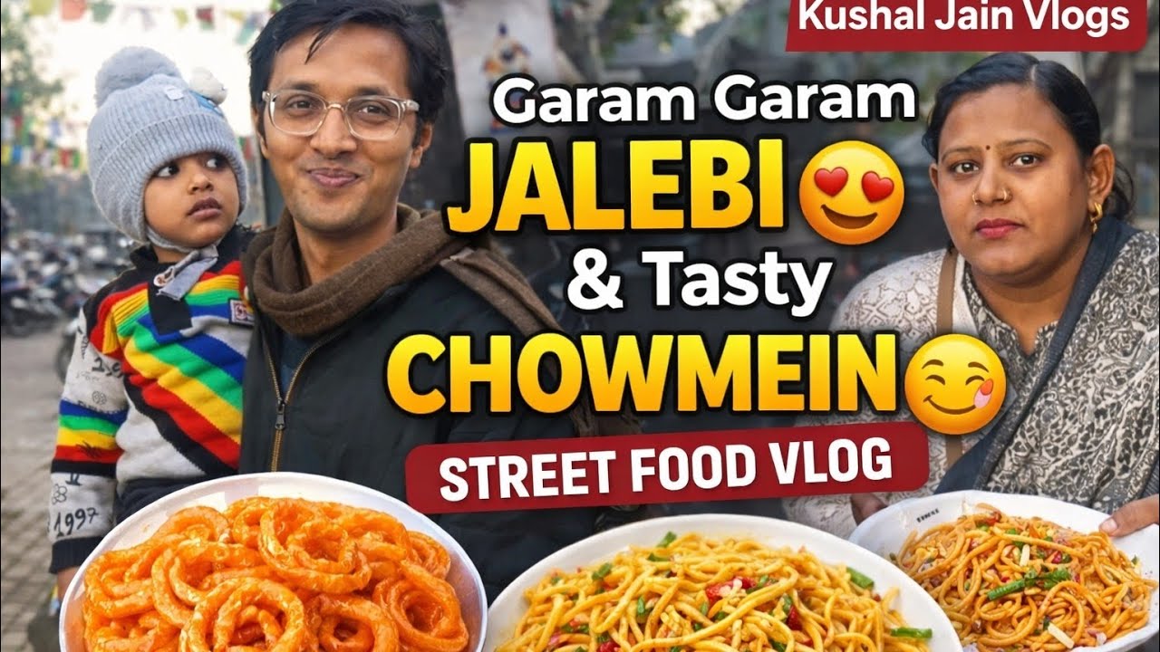 Garam Garam Jalebi 😍 & Tasty Chowmein 🍜 | Street Food Vlog | Kushal Jain Vlogs #vlog #trending #food