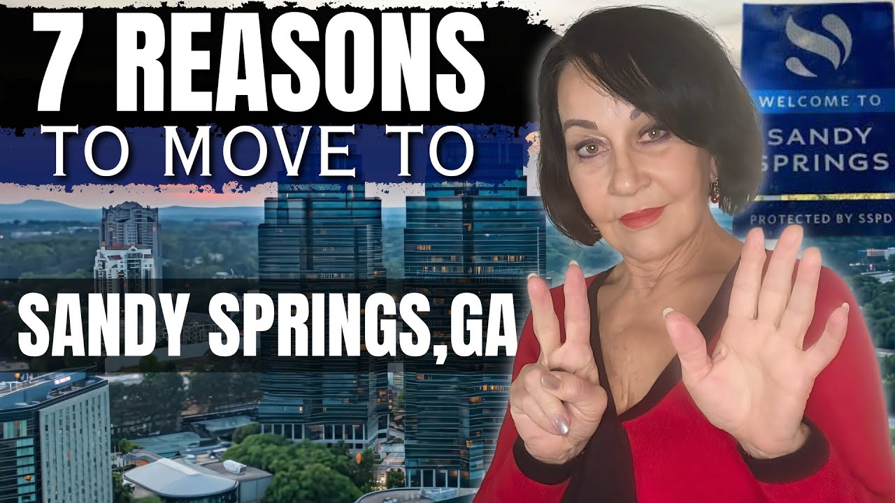 Why Everyone Is Moving to Sandy Springs, GA &ndash; 7 Key Reasons | Sherry von Klitzing