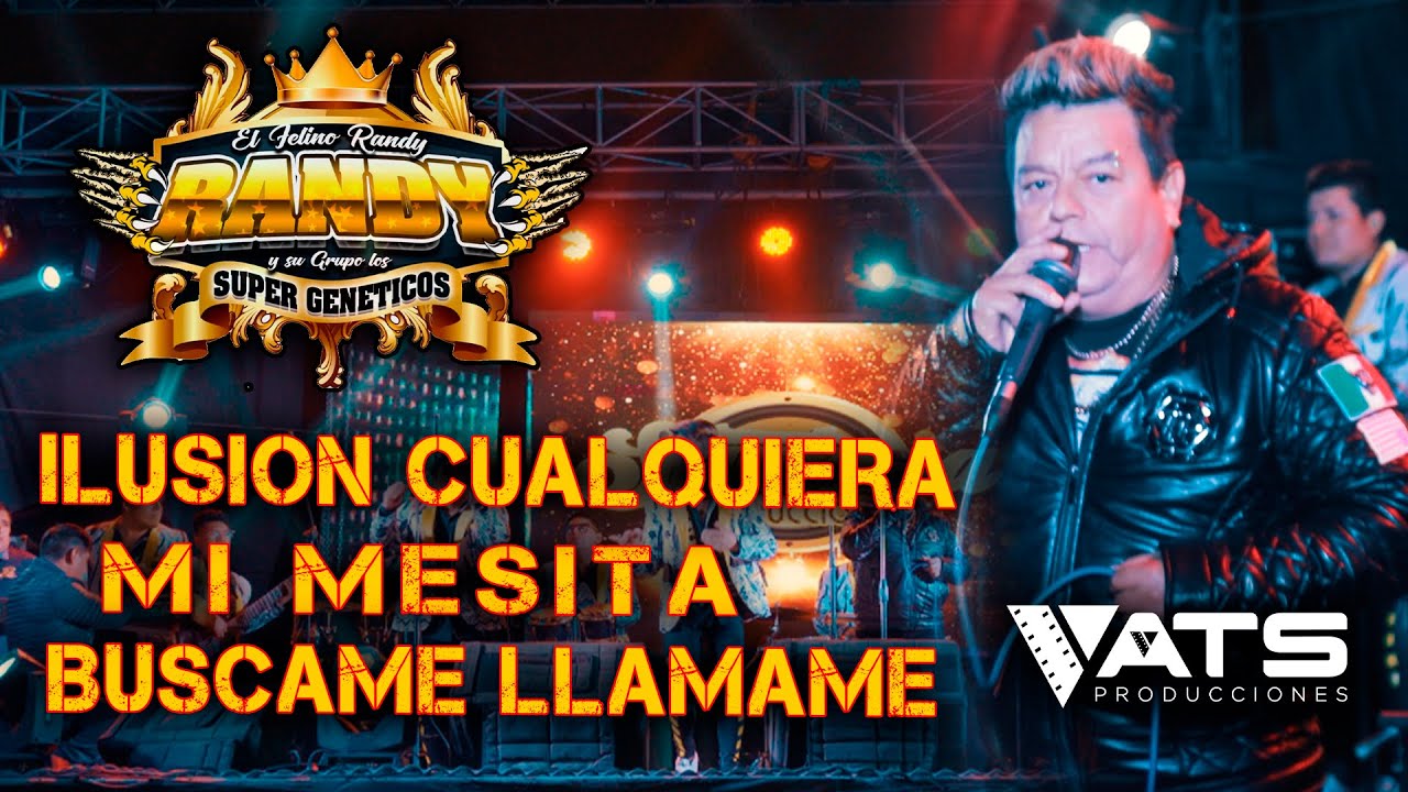 RANDY - ILUSION CUALQUIERA - MI MESITA - BUSCAME LLAMAME