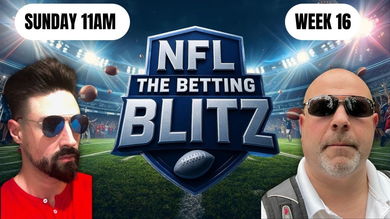 NFL: The Betting Blitz | Week 16 NFL Sunday Analysis & Best Bets | HD 4k