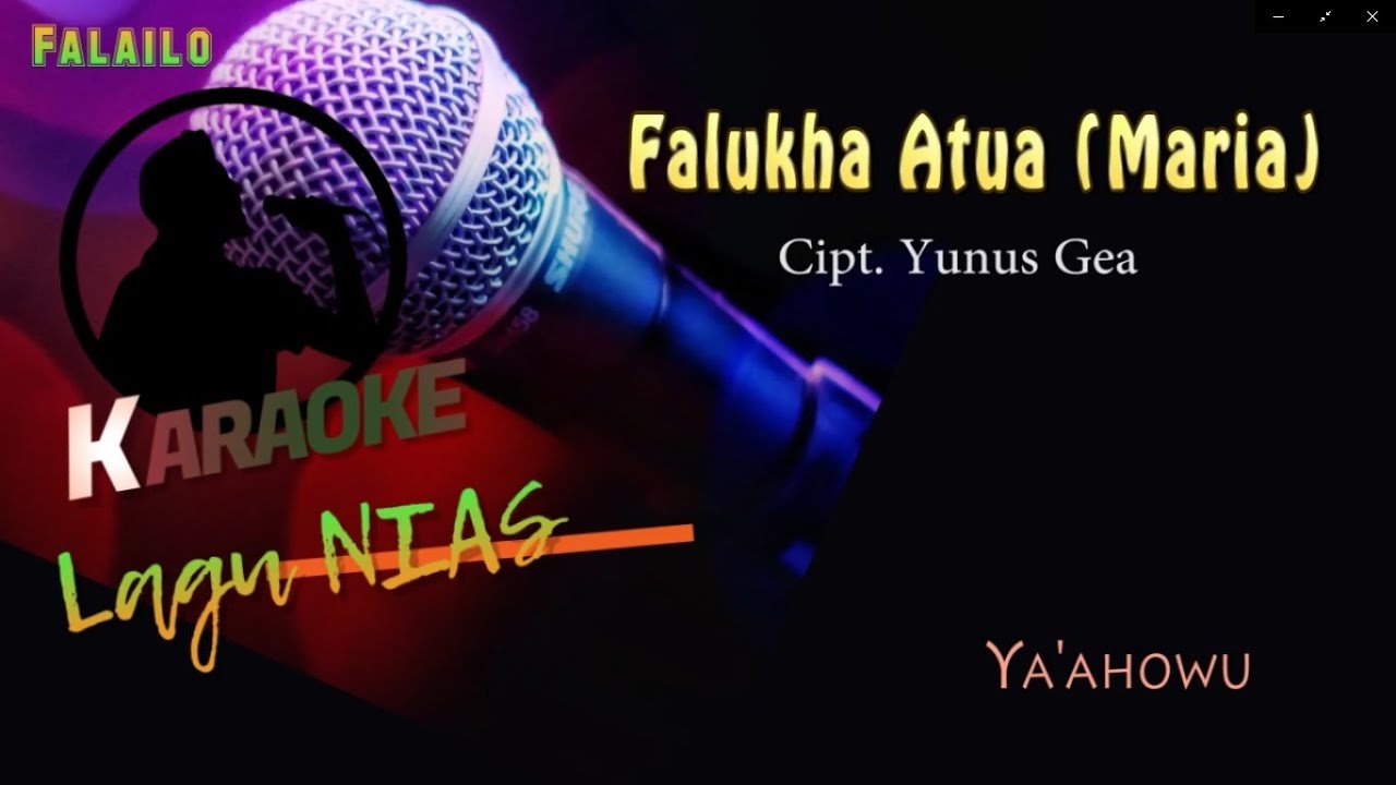 Lagu Nias - Falukha Atua (Maria) || Karaoke