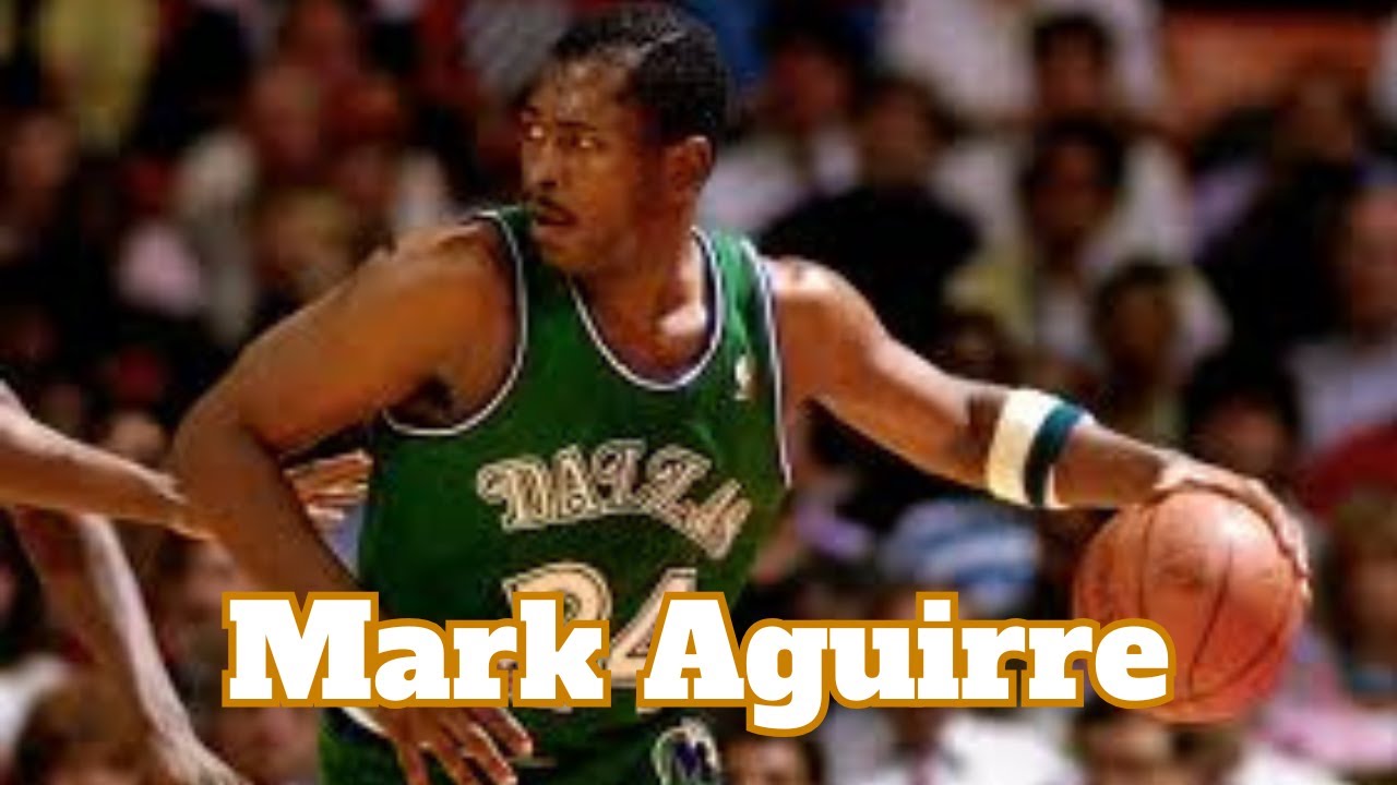 Mark Aguirre: From Chicago Streets to NBA Championships