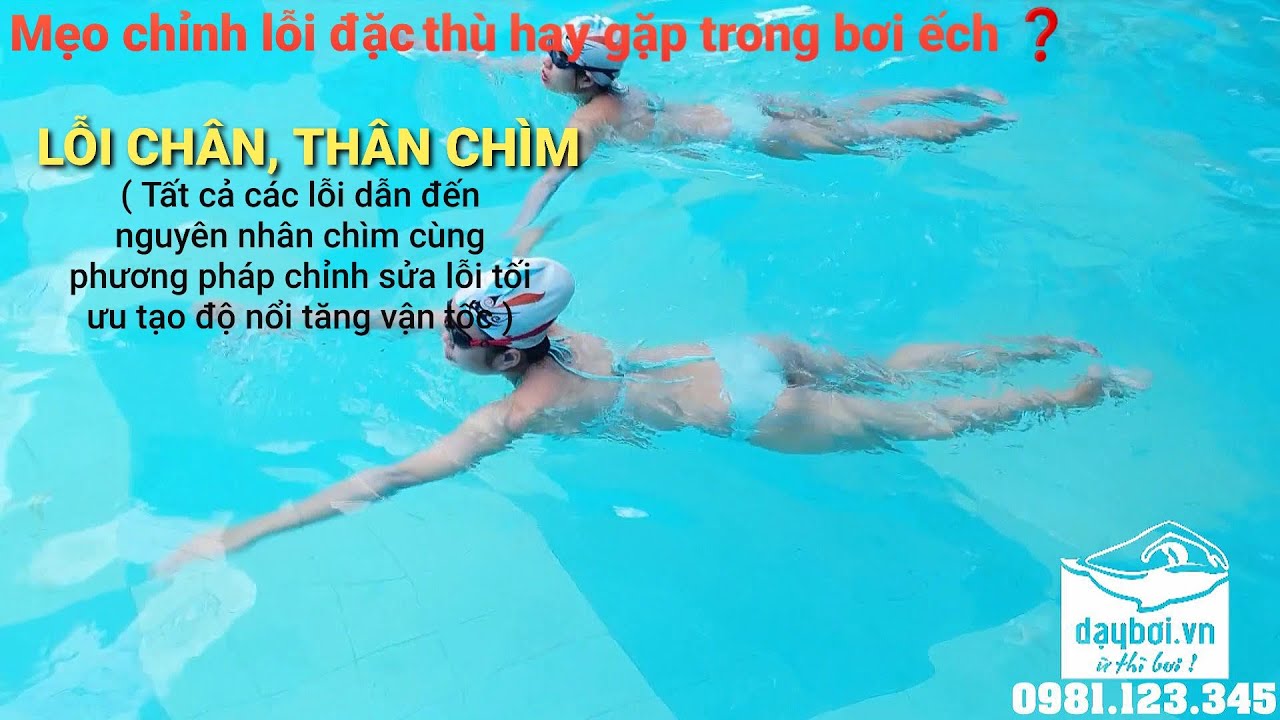 Mẹo Học Bơi Ếch Chuẩn - Phương Pháp Chỉnh Lỗi Kỹ Thuật Chân Thân Chìm Trong Bơi Ếch