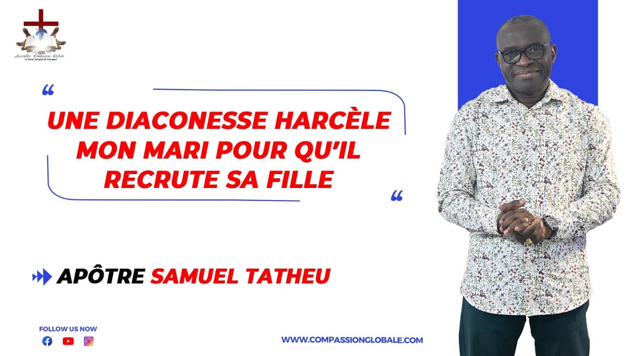 UN DIACONESSE HARC&Egrave;LE MON MARI POURQU'IL RECRUTE SA FILLE