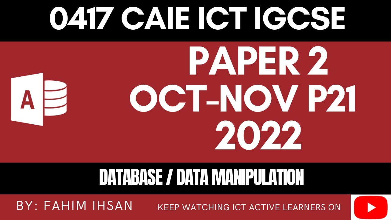 IGCSE ICT 0417 || P22 || 2022 || ОКТ - НОЯБРЬ || База данных