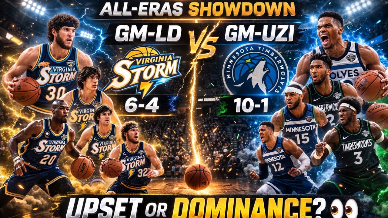 GM-LD (Virginia Storm) 6-4 vs 10-1 GM-Uzi (Minnesota Timberwolves) 🚨All-Eras Showdown LIVE