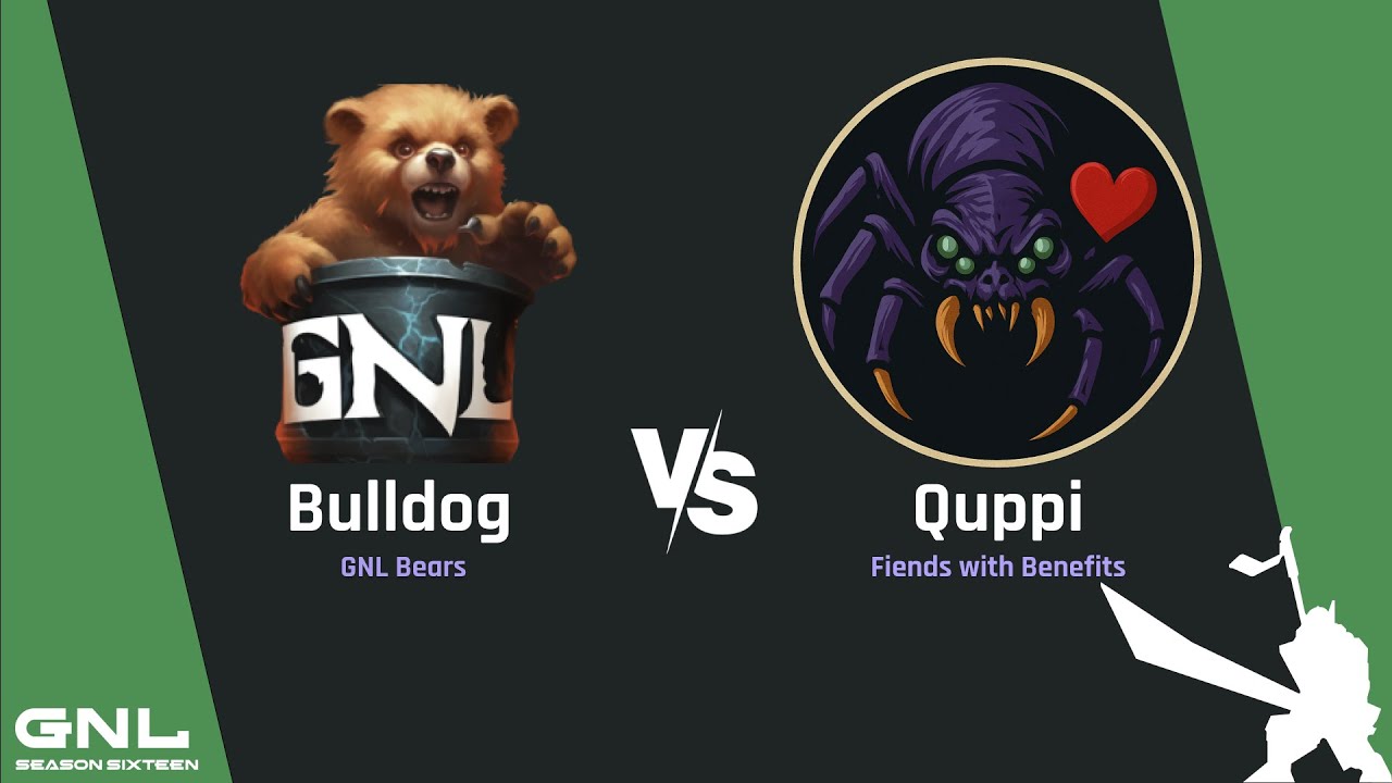 GNL Season 16 Week 1 series - Bulldog (GNLB) vs. Quppi (FwB) (BO3)