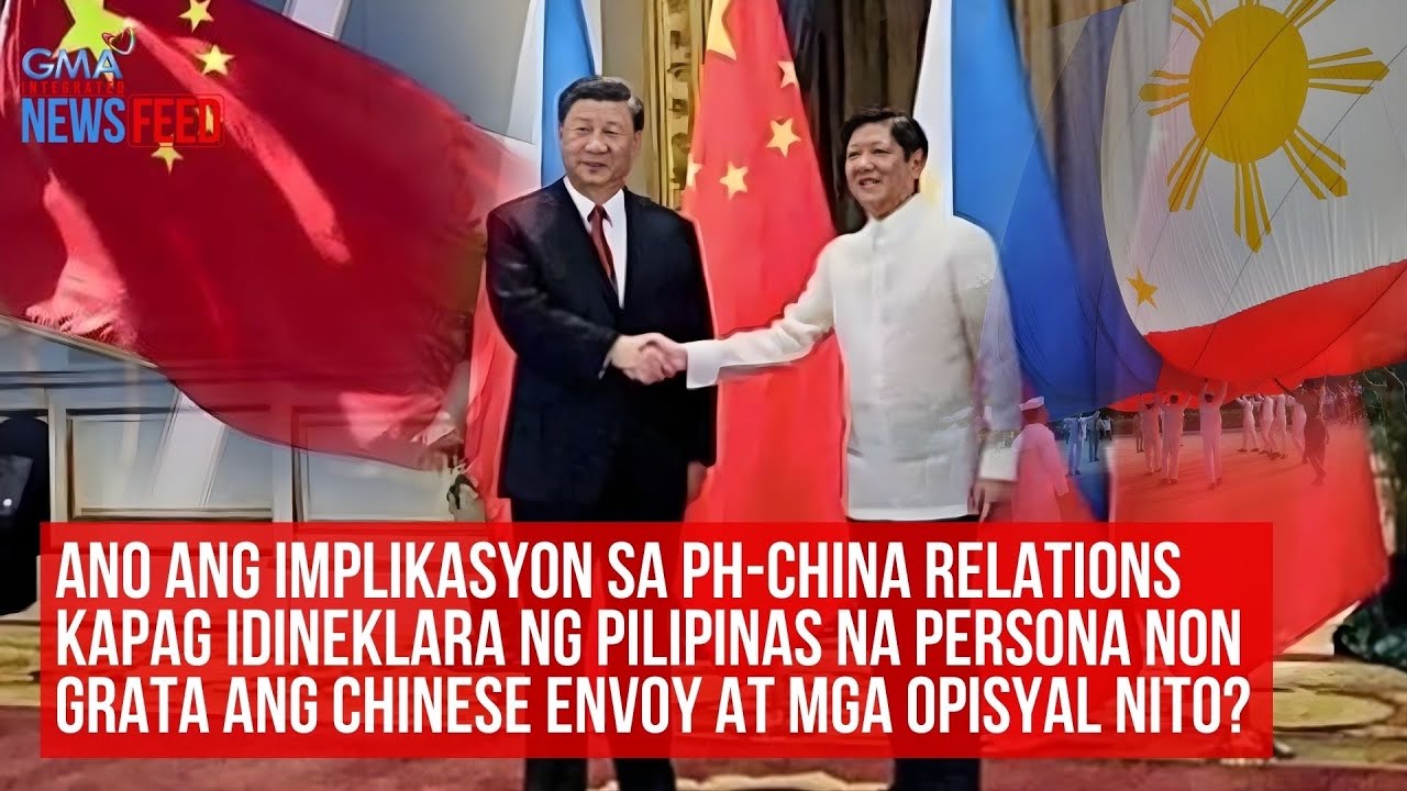 Ano ang implikasyon sa PH-China relations kapag idineklara ng Pilipinas... | GMA Integrated Newsfeed