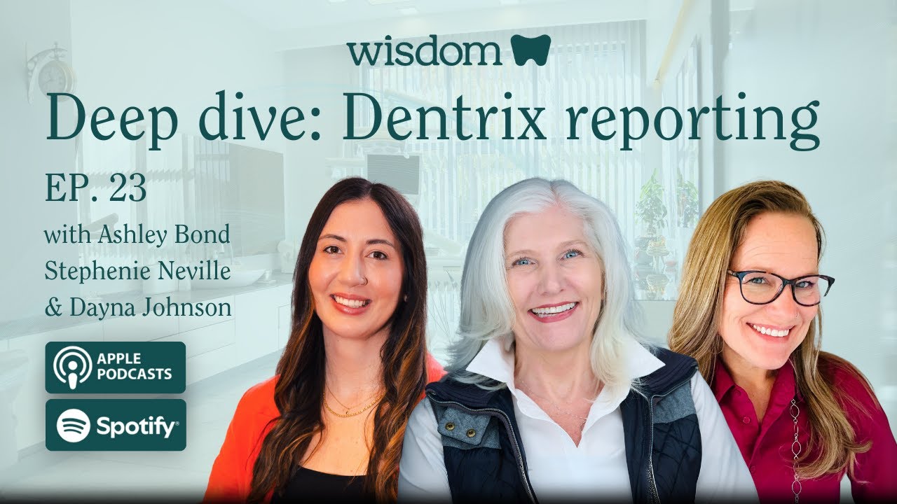 Deep dive: Dentrix reporting with Dayna Johnson