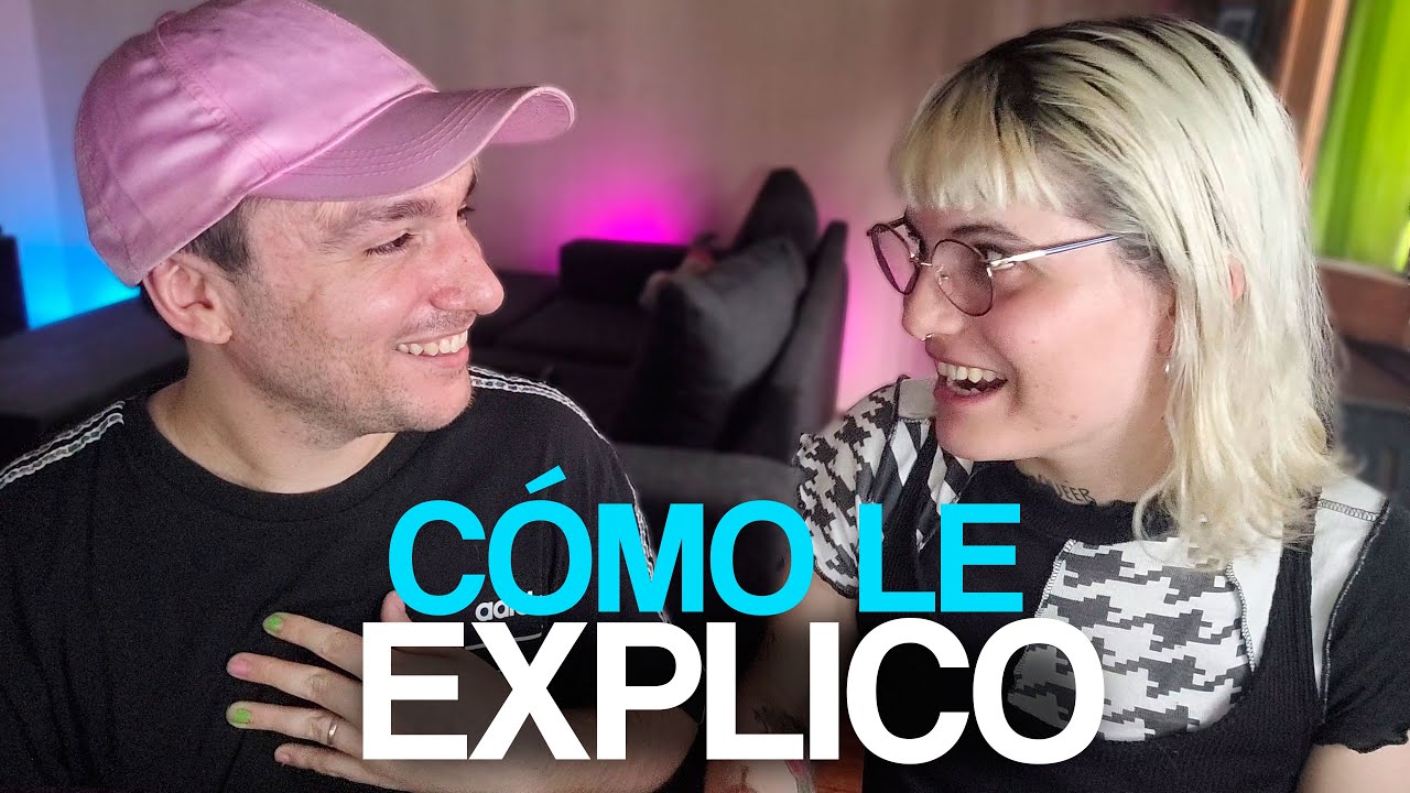 CÓMO LES EXPLICAMOS? ft. @ladanidias