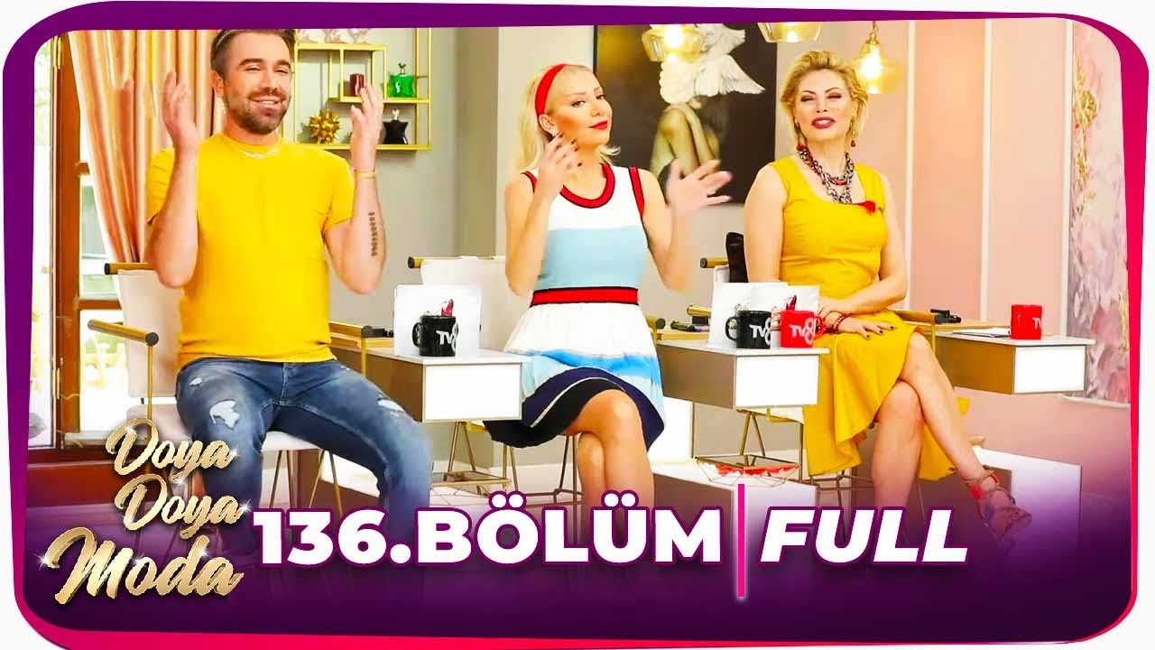 Doya Doya Moda 136.Bölüm | 1 Haziran 2020
