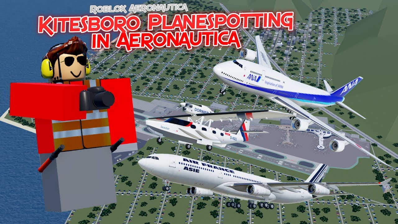 Kitesboro Planespotting in Aeronautica || Roblox Aeronautica
